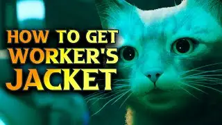 Stray How To Get Worker Jacket - Stray Worker Jacket Location