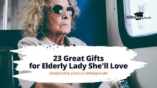 23 Great Gifts for Elderly Lady She&rsquo;ll Love in the UK