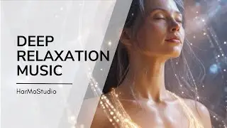 Deep Sleep Music | Relaxing Sounds for Stress Relief and Meditation | Complete Sleep Restoration