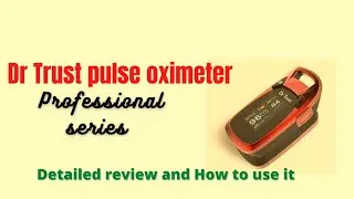 DR Trust pulse oximeter professional series/ Detailed information, Review and How to use it