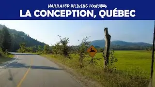 🚗 Scenic 4K Drive Through La Conception, Qu&eacute;bec &ndash; Discovering Nature's Beauty 🌲🌄