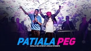 Patiala Peg Cover By African Students | Punjabi Songs | Diljit Dosanjh | Jay K | Speed Records