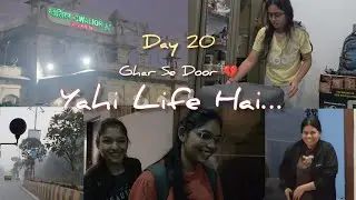 Day 20 | Ghar Se Door… Par Life Yahi Hai 🥺
