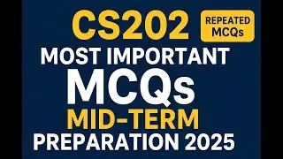 CS202 Midterm  Term Important MCQs 2025 | VU Students Don&rsquo;t Miss This  Exam Review | BY SIR SHARJEEL