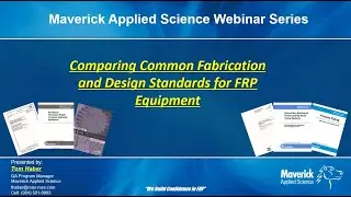 Webinar 9 in the MAS Webinar Series: Comparing Common Fabrication and Design FRP Equipment Standards