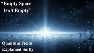 Quantum Fields: Could Empty Space Be Hiding Infinite Energy