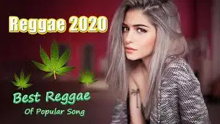 Top 100 Reggae Songs 2020 - Best Reggae Popular Songs 2020 - New Reggae Remix Music 2020