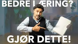 Bedre l&aelig;ring? Gj&oslash;r DETTE!