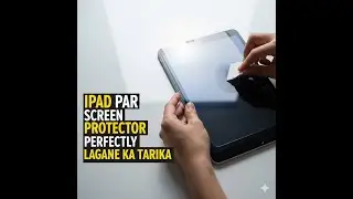Tablet screen guard kaise lagaye | Easy step by step Guide By EARWEAR
