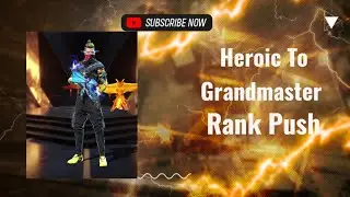 Heroic se Grandmaster tak ka safar 🔥Pure rank push, clutch gameplay & insane fights 💪End tak dekhna 
