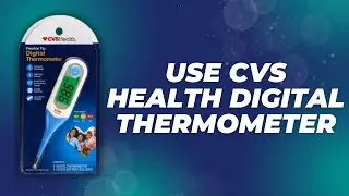 How To Use CVS Health Digital Thermometer 2025