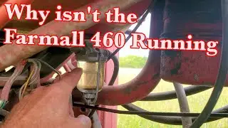 Why Isn't the 1962 Farmall 460 Running? Not Enough Gas. It's a Simple Fix.