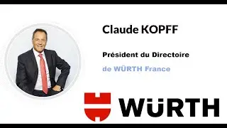 Success stories en Grand Est - Le témoignage de Claude Kopff Würth France