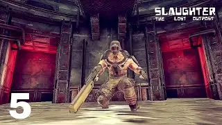 FIRST BOSS FIGHT || SLAUGHTER THE LOST OUTPOST || PART - 5