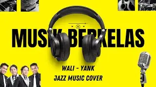 WALI yank - fusion Jazz Cover - HIFI Audio