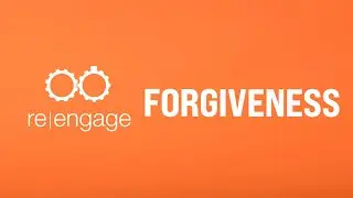 Forgiveness | ReEngage | Week of Oct 26
