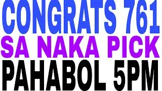PAHABOL 5PM 👈 CONGRATS 🎉 761 NAKADALA SAKTO AQOH ORAS SCHEDULE 2PM