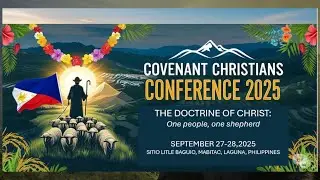 Covenant Christians Philippines Conference 2025 (Saturday Session)