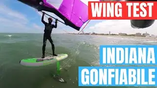 WINGFOIL Indiana gonfiabile - Tavola GONFIABILE molto rigida che PARTE PRESTO