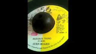 SURU BOARD- SERIOUS THING
