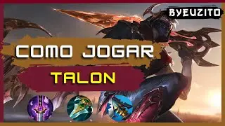 [TALON MID] COMO JOGAR DE TALON [ATUALIZADO] | GAMEPLAY EXPLICATIVA | League of Legends