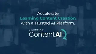 Redefine How You Create, Manage, and Deliver Learning | Learning Content AIQ