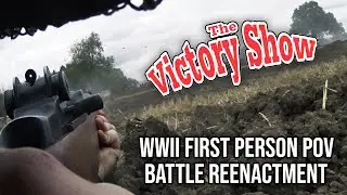 The Victory Show 2022 | WWII Battle Reenactment | First Person POV