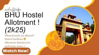 bhu hostel allotment 2025 || bhu hostel complete details || fee || facilities #bhu #hostel #cuet
