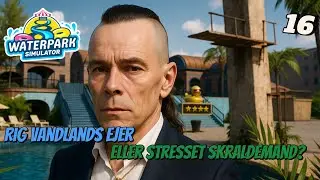 Waterpark Simulator eller Trash Simulator Jagten p&aring; 5 stjerner! - Waterpark Simulator - Afsnit 16