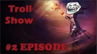 LEBLANC TROLL SHOW - #2 THEY MAD