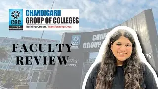 CGC Landran Faculty Review | Review by CGC Landran Student | Chandigarh Group Of Colleges #cgc