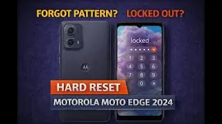 How to Hard Reset Motorola Moto Edge 2024 (XT2405) &ndash; Remove Pattern or PIN Lock