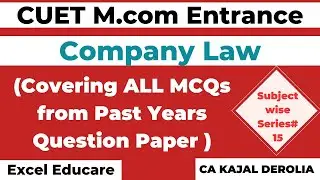 CUET M.com Entrance | Past Year Subject wise MCQs | Company Law | Class#15 | COQP08 | DU | BHU |