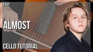 SUPER EASY: How to play Almost  by Lewis Capaldi on Cello (Tutorial)