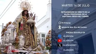 #DIRECTO | Salida procesional de la Virgen del Carmen Coronada | 2024