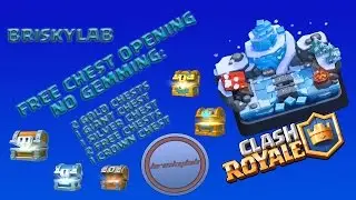 Clash Royale: 3&deg; - Free Chest Opening BriskyLab! [Con registrazione vocale]