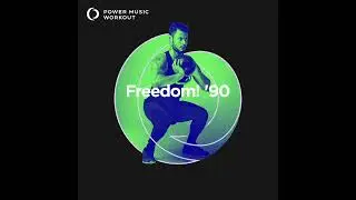 Freedom! '90 (Handz Up Remix) by Power Music Workout [145 BPM]