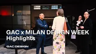 GAC x MILAN DESIGN WEEK 2024 | Highlights