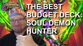 Best Budget Deck - Soul Demon Hunter (Hearthstone Madness at the Darkmoon Faire)