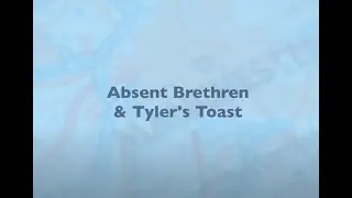 MLC Absent Brethren & Tylers Toast 27th April 2021