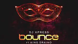 Bounce ft King Draino
