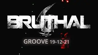 Bruthal 6 En vivo  - Groove 19-12-21 Show Completo