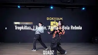 Tropkillaz - Bola Rebola I GIRLS HIPHOP ADUIT CLASS 대전 독특 댄스학원 I QUADZ | 걸스힙합 성인 취미 클래스