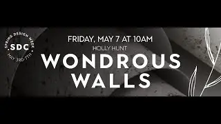 Wondrous Walls // Spring Design Week 2021
