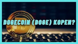 DOGECOIN (DOGE) KOPEN: Mijn Verwachtingen | Koers | Dogecoin Kopen of Niet?!