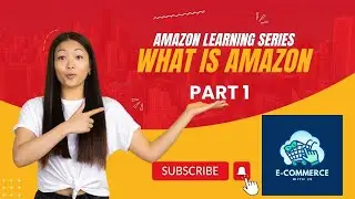 What is Amazon | Amazon Kia Hai | Amazon Learning Series Part 1