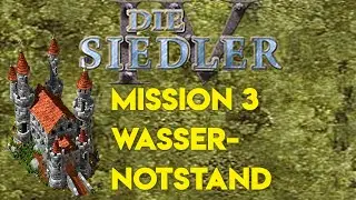 Siedler IV Missionsguide - Wassernotstand - Römerkampagne Mission 3