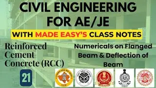RCC-21 Numericals on Flanged Beam & Deflection of Beam-  with Made Easy Class note