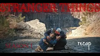Stranger Things 1 - RECAP | Should I Stay or Should I Go