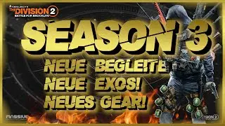 Die neuen Begleiter erkl&auml;rt & alle neuen Exos, Waffen und Sets in Division 2 Season 3!!